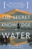 The_secret_knowledge_of_water