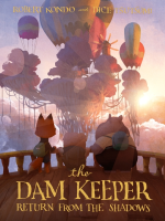 The_Dam_Keeper__Return_from_the_Shadows
