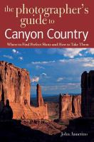 The_photographer_s_guide_to_Canyon_Country