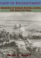 Land_of_Enchantment__Memoirs_of_Marian_Russell_Along_The_Santa_F___Trail