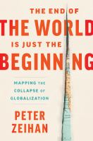 End_of_the_World_Is_Just_the_Beginning__Mapping_the_Collapse_of_Globalization