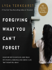 Forgiving_what_you_can_t_forget