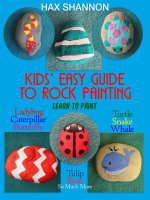 Kids__Easy_Guide_to_Rock_Painting_Learn_to_Paint_Ladybug__Caterpillar__Butterfly__Turtle__Snake__Whale__Tulip__Rose___So_Much_More