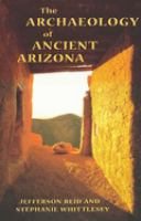 The_archaeology_of_ancient_Arizona
